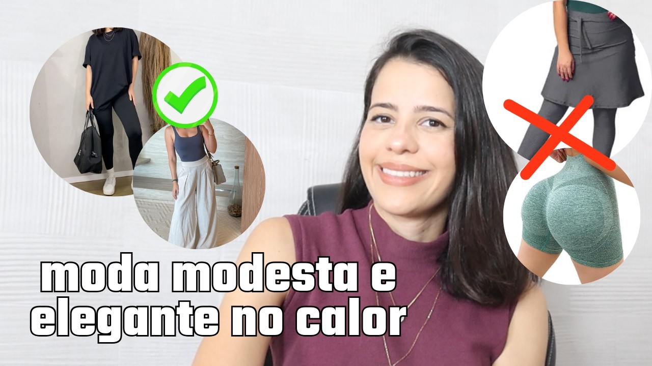Como Se Vestir Como Uma Mulher Cristã No Verão