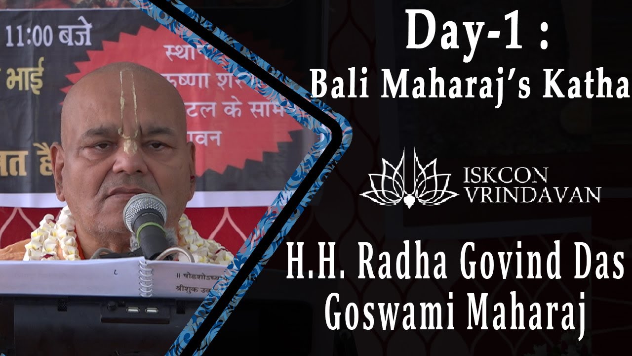 08.10.2019_H.H. Radha Govind Das Goswami Maharaj_Day-1:Bali Maharaj's Katha
