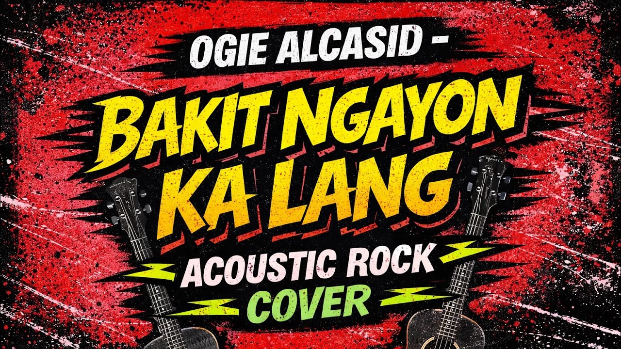 Bakit Ngayon Ka Lang (Filipino Acoustic Rock Cover)