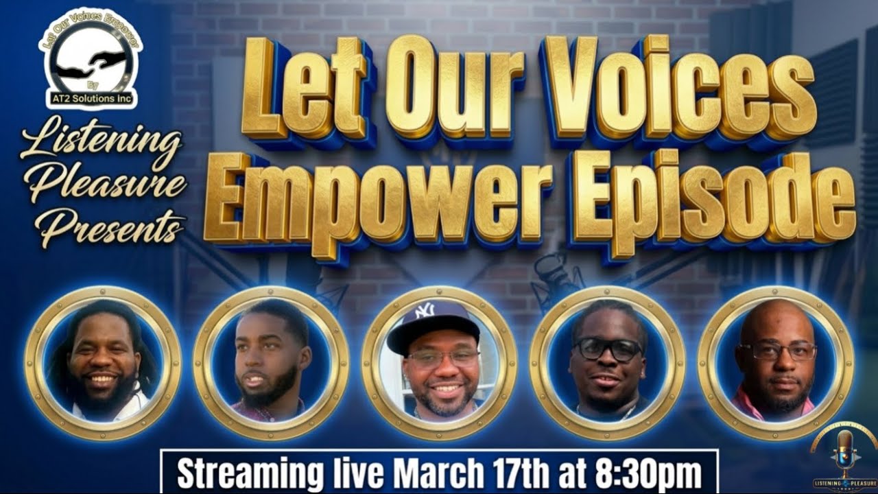 Let Our Voices Empower Episode