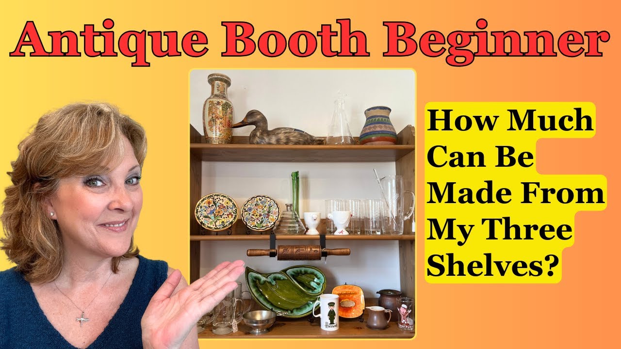 Antique Booth Beginner: Vendor Fees, Displays and Inventory