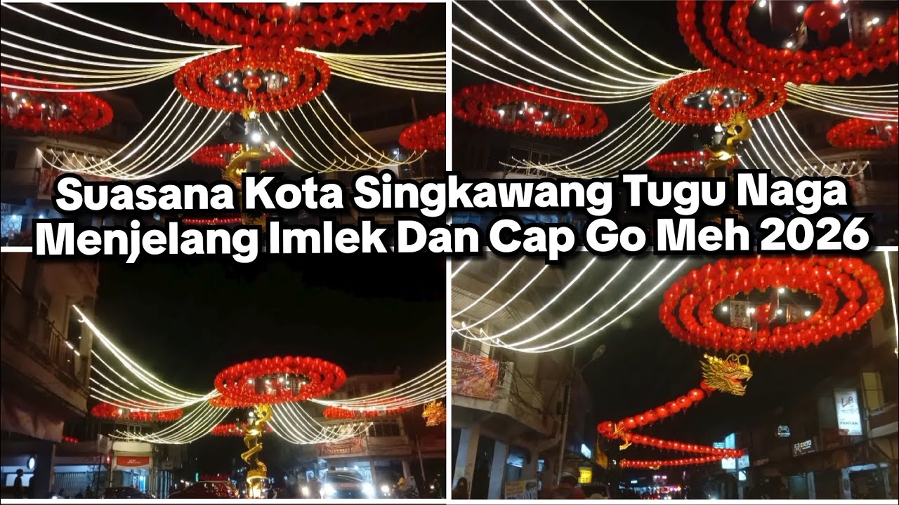 Suasana kota singkawang Tugu Naga menjelang Imlek dan cap go meh 2026 #imleksingkawang #imlek2026 