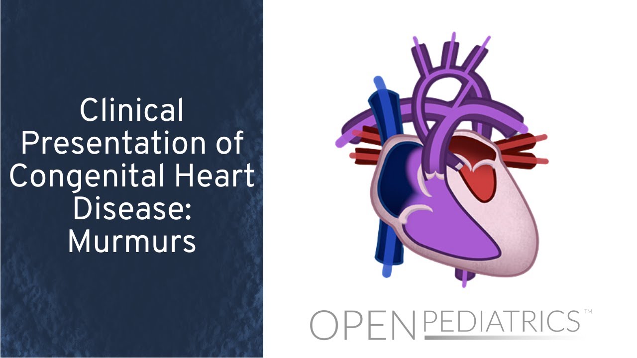 Murmurs by M. Freed, I. Baiu, L. DelSignore | OPENPediatrics