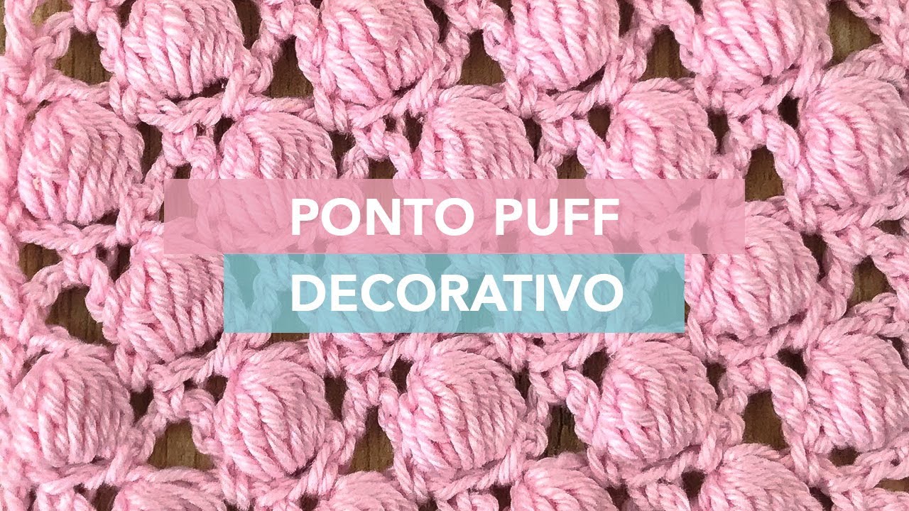 Como Fazer o Ponto Puff de Crochê Decorativo
