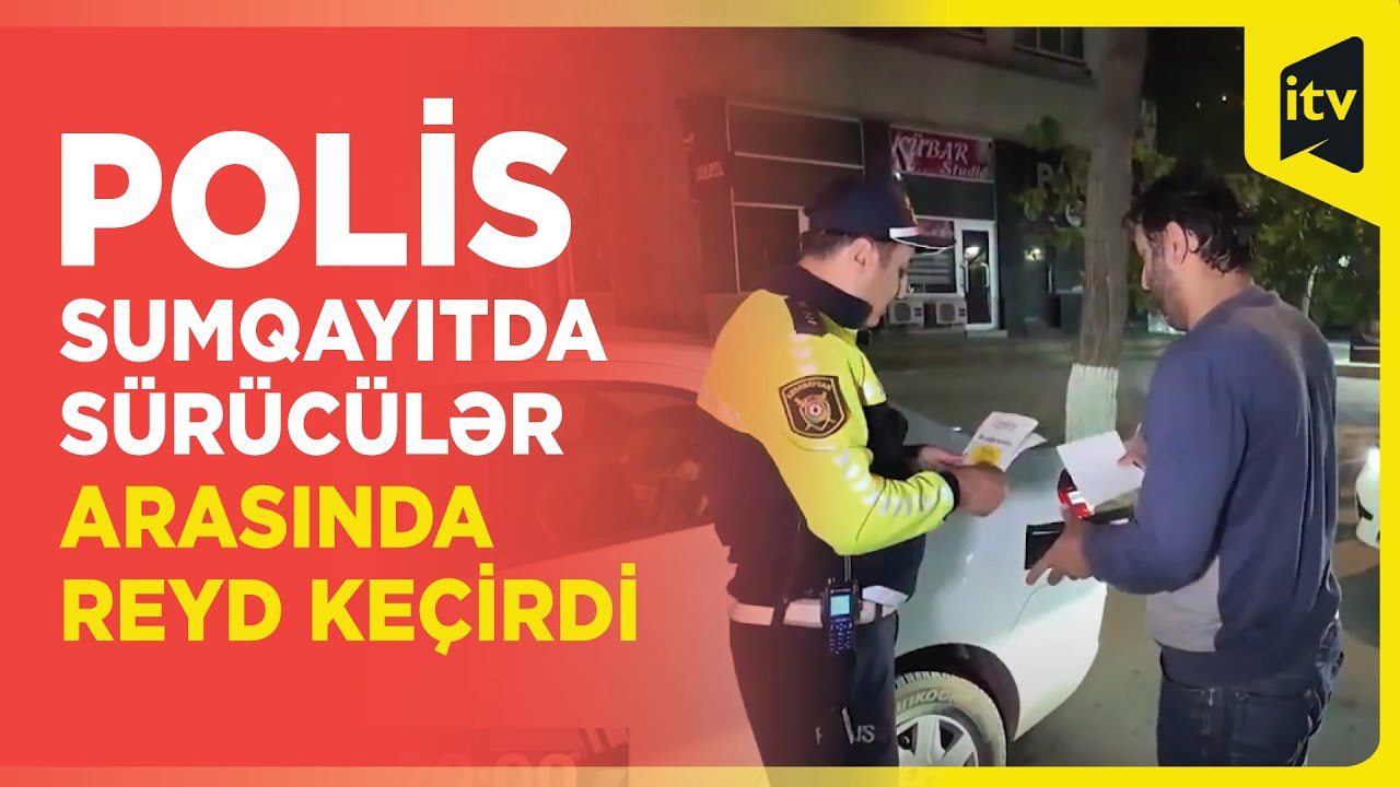 Sumqayıtda narkotikin təsiri altında avtomobil idarə edən 27 sürücü saxlanıldı