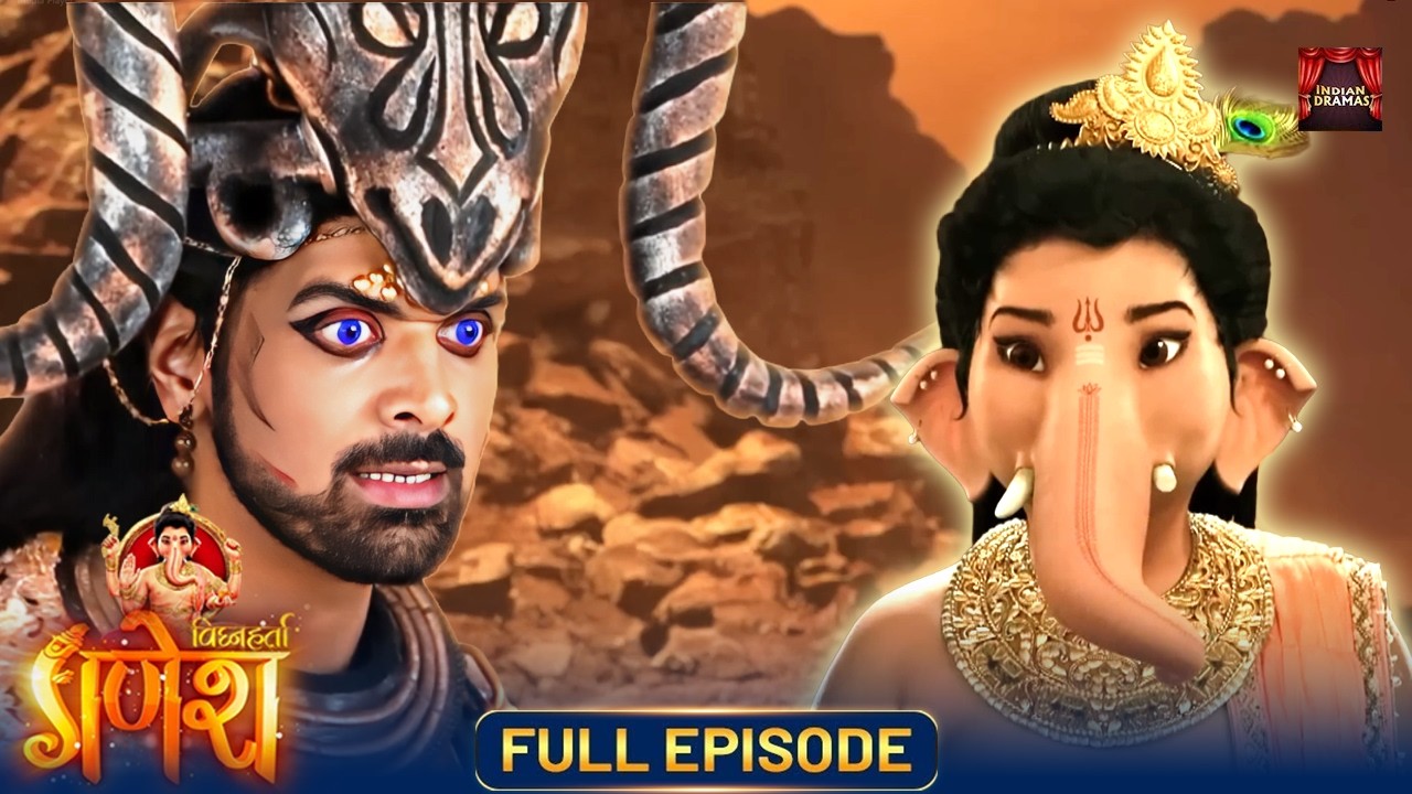 जब मायासुर ने रचा सबसे बड़ा छल | गणेश जी के सामने असंभव युद्ध! | New Episode | Vighnaharta Ganesh