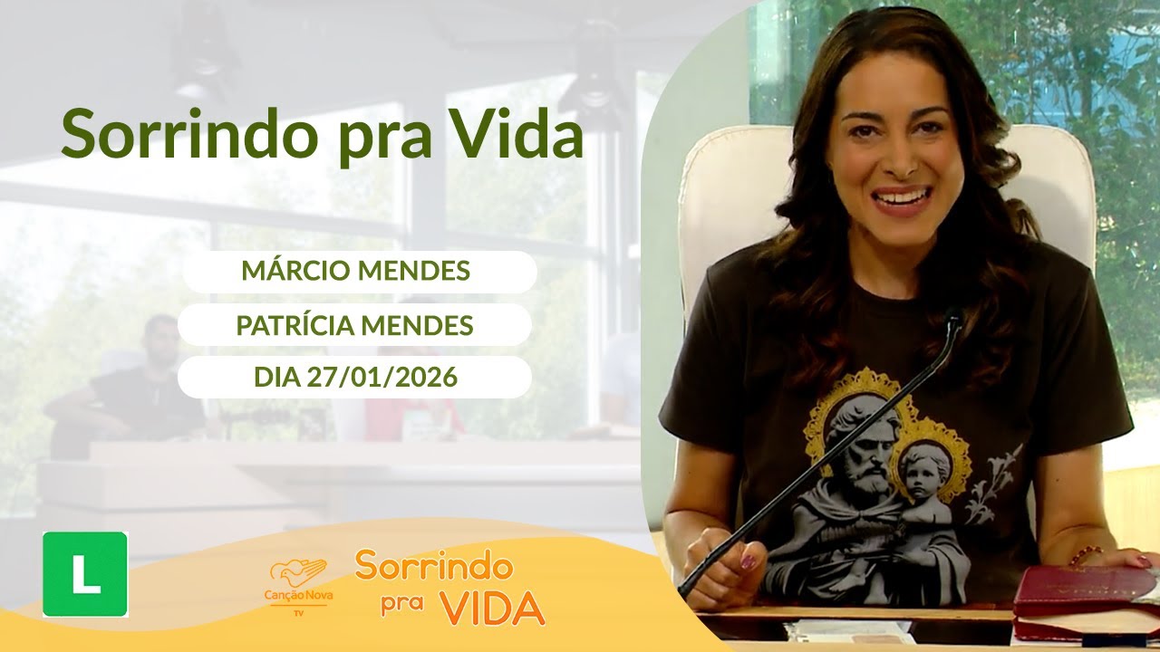 Sorrindo pra Vida - 27/01/2026