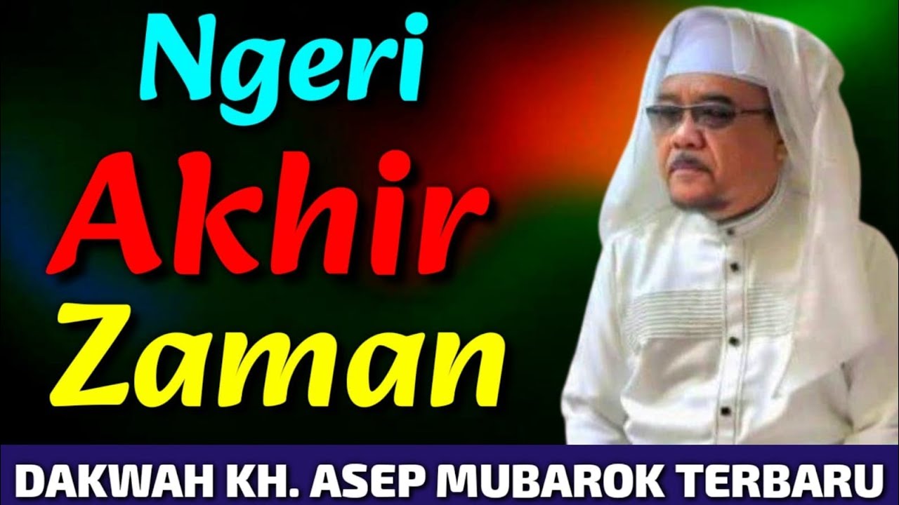 DAKWAH KH. ASEP MUBAROK TERBARU