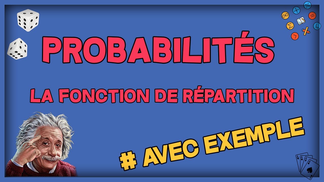 PROBABILITÉS | LA FONCTION DE RÉPARTITION (AVEC EXEMPLE)