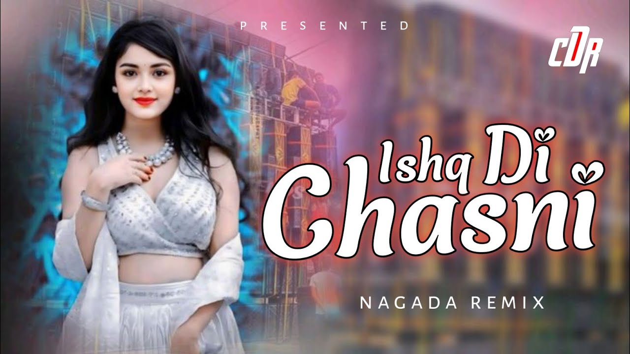 Ishq Di Chasni || Hindi Song || Nagada mix Dj Sy Official X Dj Riyanshi Cdr 2025 Bassbosted 