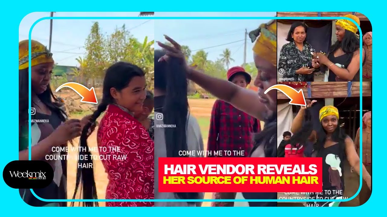Nigerian Hair vendor reveals her source of Human hair from Vietnam