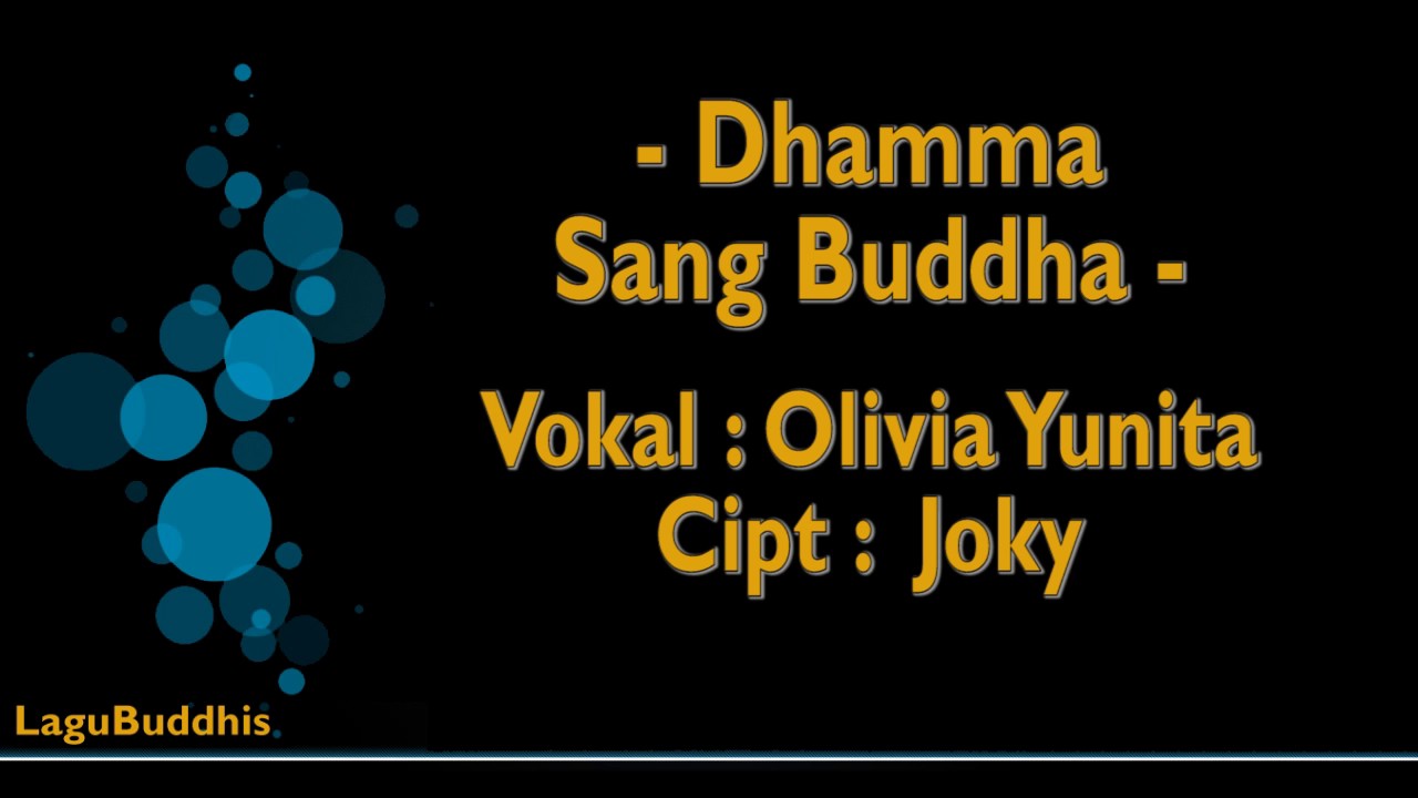 [Lagu Buddhis] Dhamma Sang Buddha