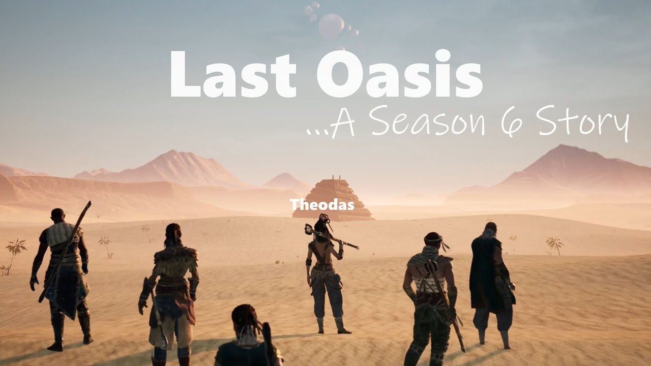 RoughDraft - Last Oasis - A Season 6 Story