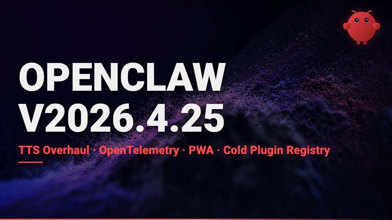 OpenClaw v2026.4.25 &mdash; Обновление TTS, OpenTelemetry GenAI, PWA и многое другое