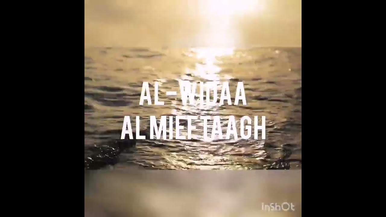 Al-Widaa by Almieftaagh Nasheed Group(Produced by R.K Productions)
