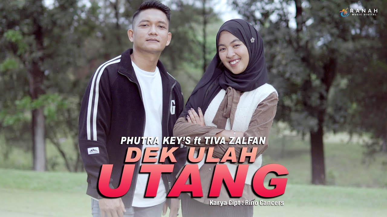 DEK ULAH UTANG - Phutra Key's ft Tiva Zalfan ( Official Music Video )