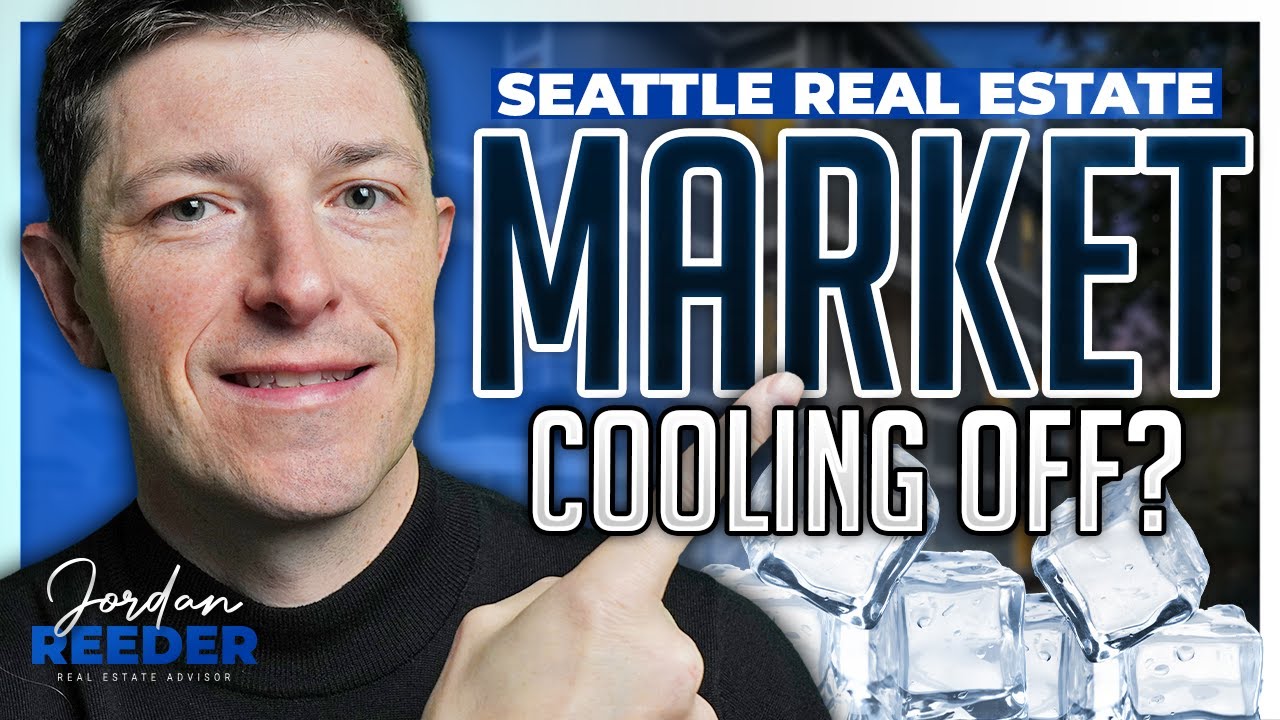 Is The Seattle Real Estate Market Finally Cooling Off?