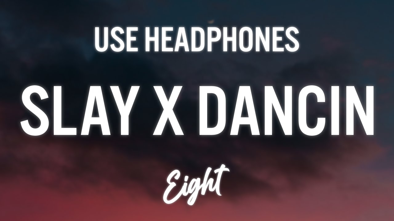 Aaron Smith - Slay x Dancin (KRONO/TikTok Remix) sped up | slay slay tiktok (8D AUDIO) 🎧