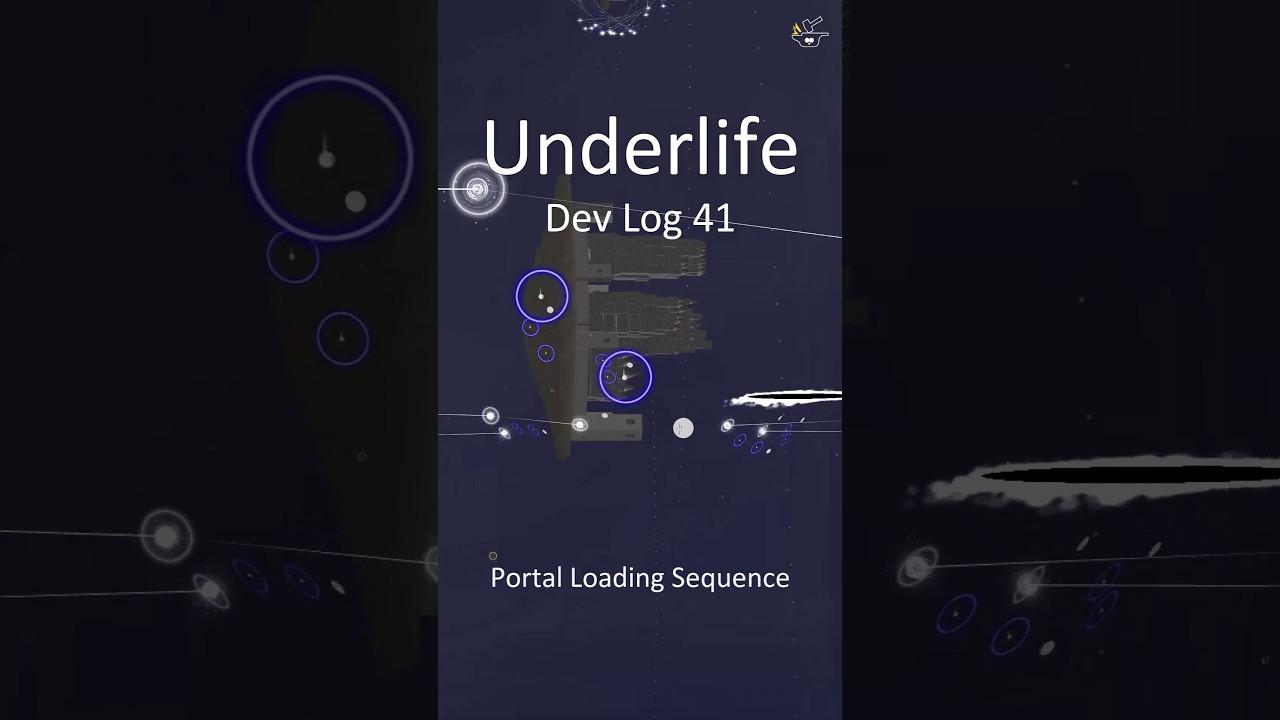 Underlife &ndash; Dev Log #41: Portal Loading Sequence