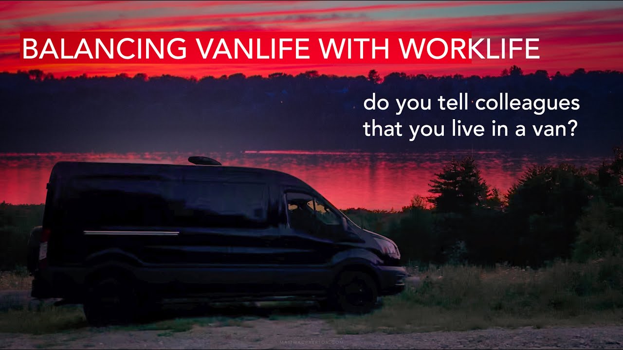 Living in a Van while Working Full Time