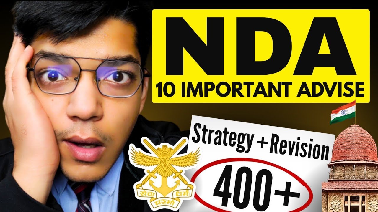 10 Important Advice for NDA 2025 | NDA Preparation Tips by Shubham Varshney SSB