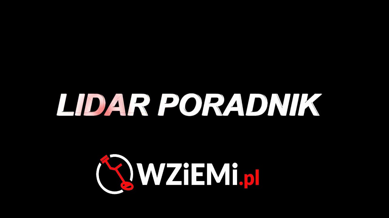 Lidar poradnik dla początkujących poszukiwaczy  by wziemi.pl
