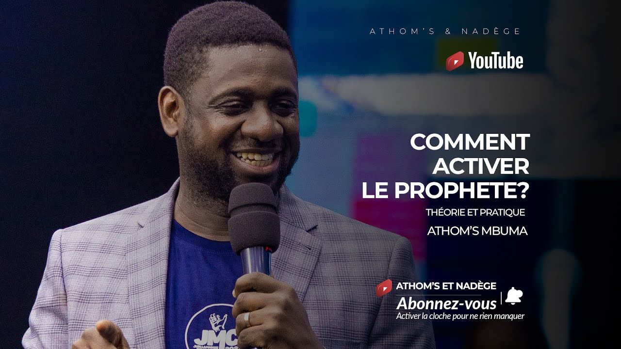 Comment activer le Prophéte - Athom’s Mbuma, Dr