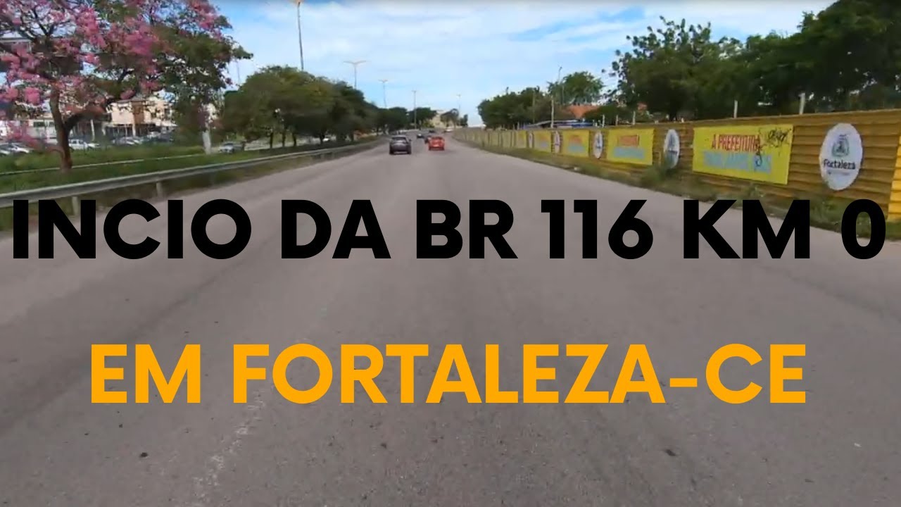 Inicio da br 116 km 0 começa em Fortaleza