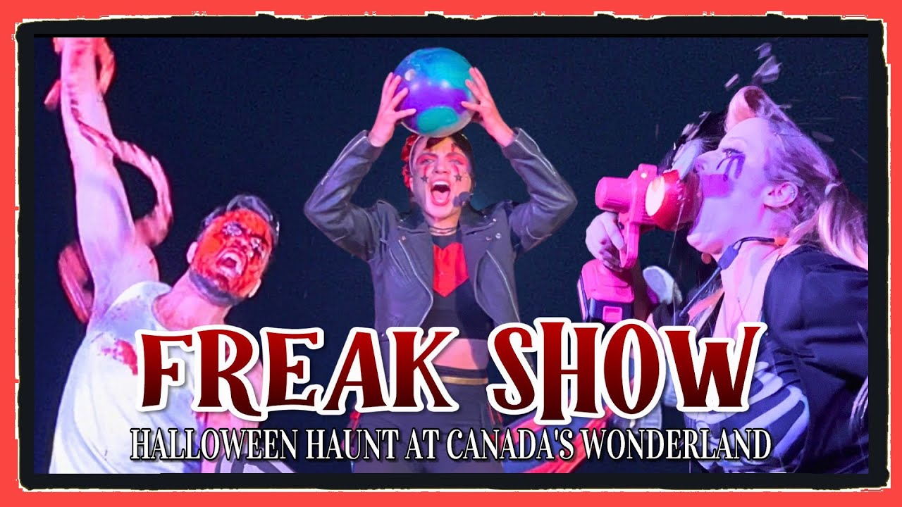 Freak Show at Halloween Haunt | Canada’s Wonderland 2024 | FULL SHOW