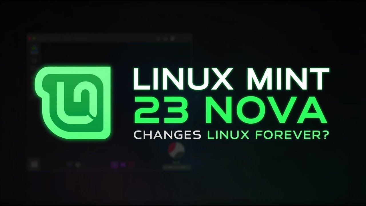 Linux Mint 23 &ldquo;Nova&rdquo; Explained 🔥 Everything New & Why This Release Changes Linux Forever
