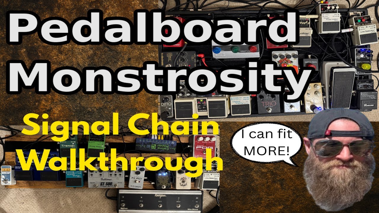 Pedalboard Monstrosity - Signal Chain Walkthrough for Serious Gear Nerds