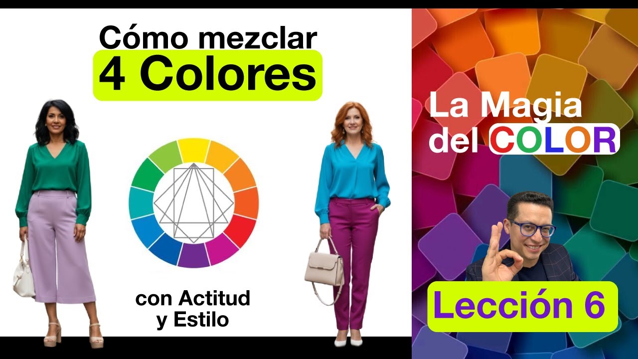 Cómo COMBINAR 4 COLORES con ESTILO | La MAGIA del COLOR | Lección 6