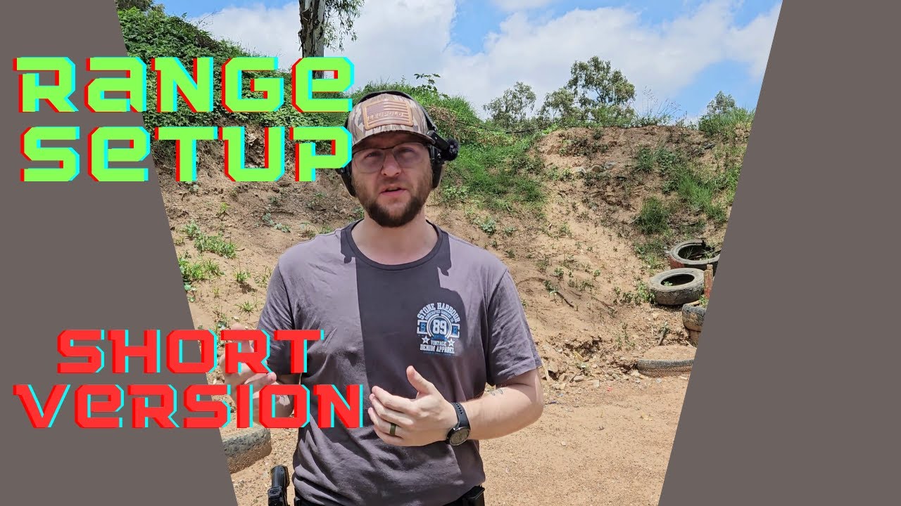 Setup At The Outdoor Range (Short Version)
