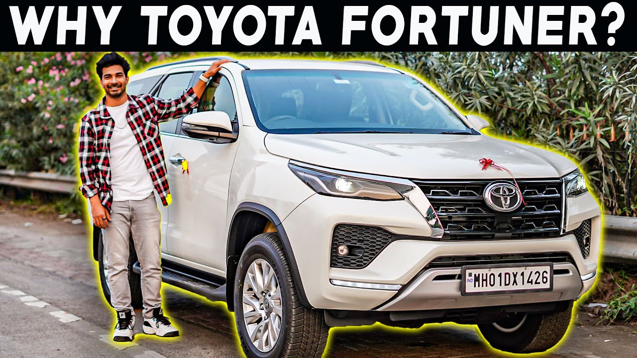 WHY I BOUGHT TOYOTA FORTUNER?