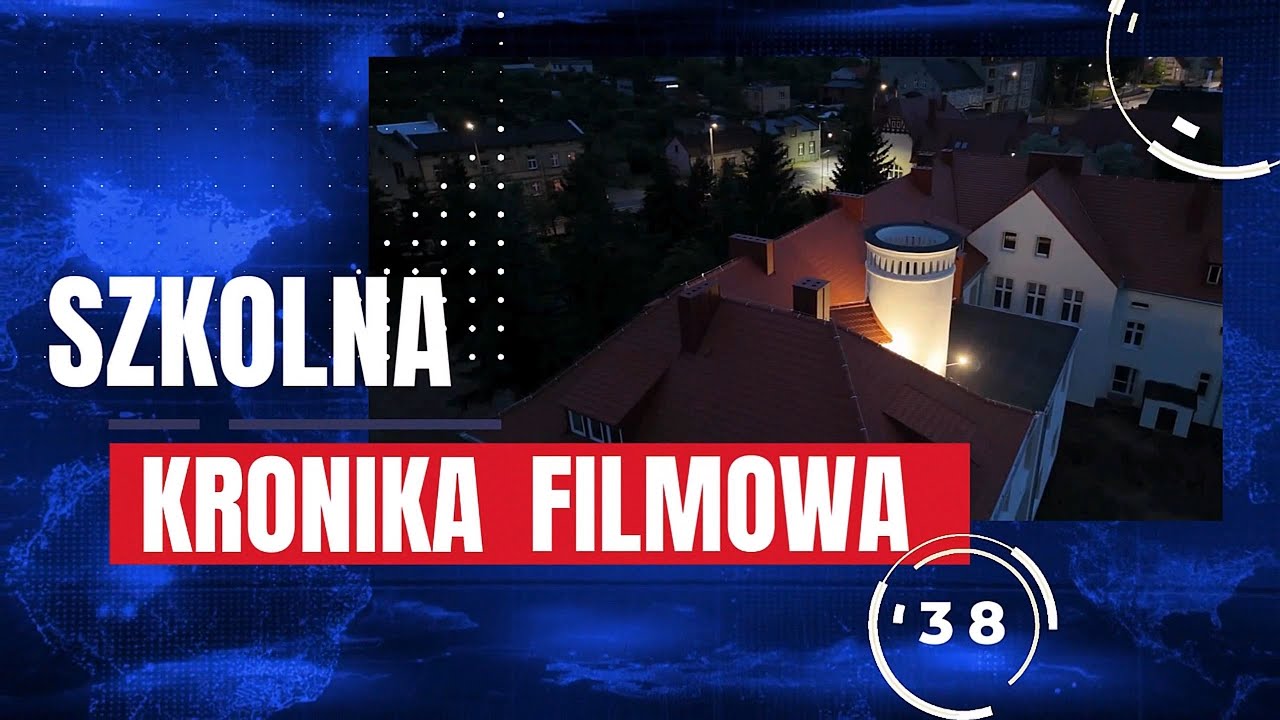 SZKOLNA KRONIKA FILMOWA - Wydanie 38