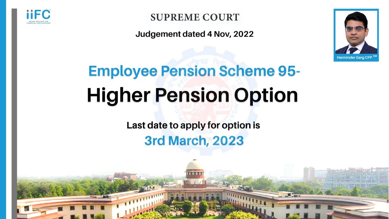 Employee Pension Scheme - (EPS 95) Apply for Higher Pension Option before 3rd May 2023