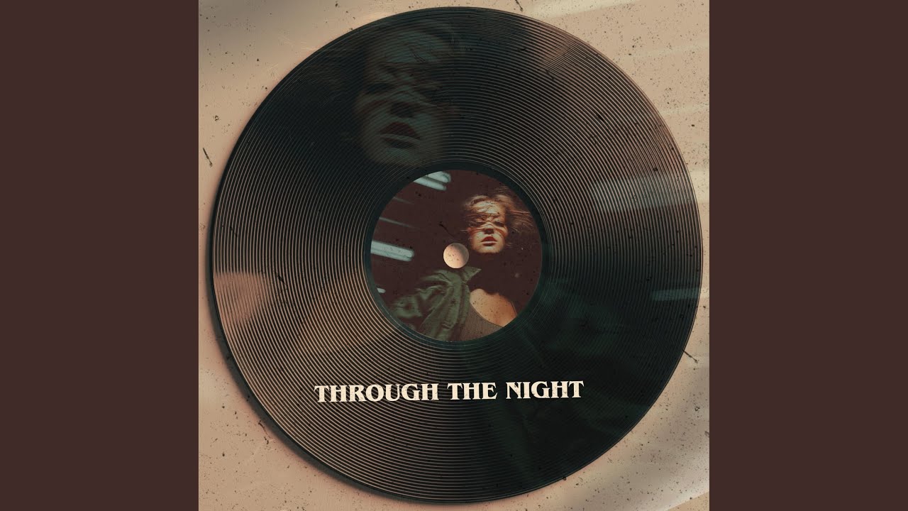 through the night