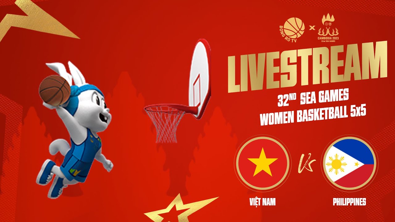 🔴 LIVE | Việt Nam vs. Philippines | Women's Basketball 5x5 | SEA Games 32 Cambodia