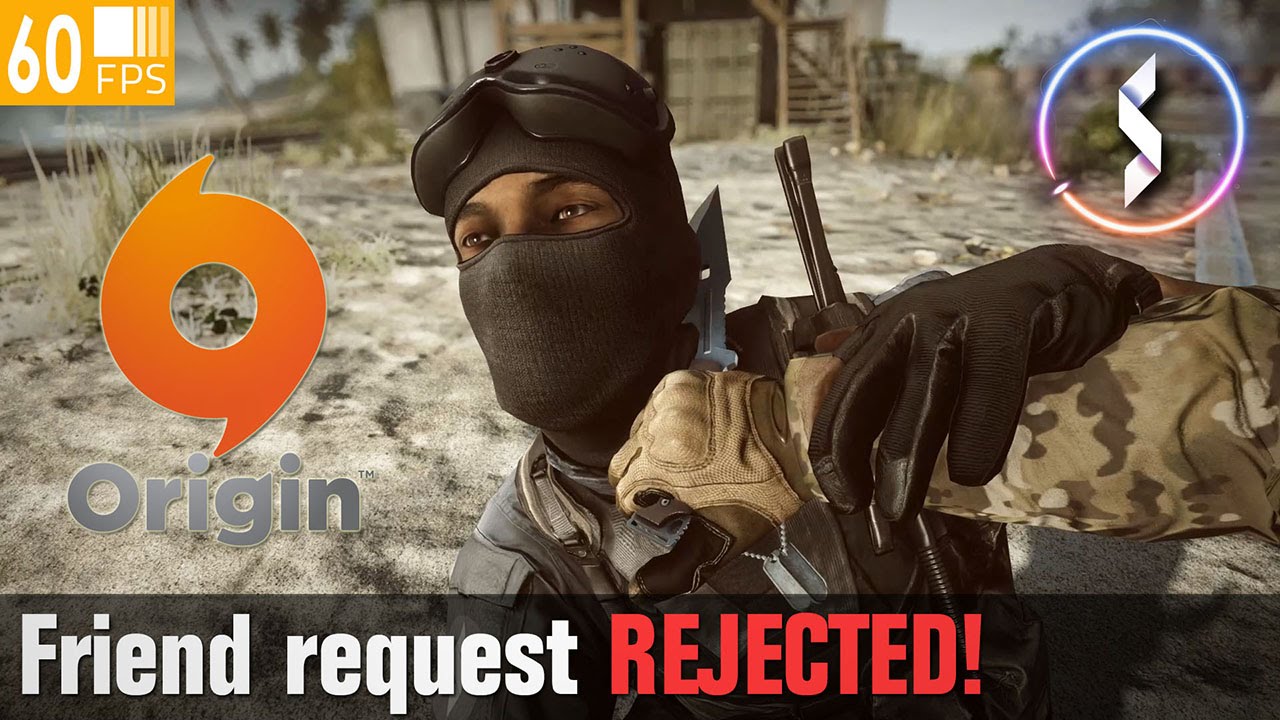 Friend request REJECTED - limits in Origin and Battlelog