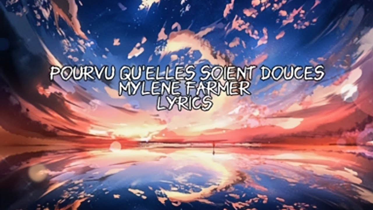 Mylene farmer- Pourvu qu'elles soient douces (nightcore)(remix) [Lyrics]