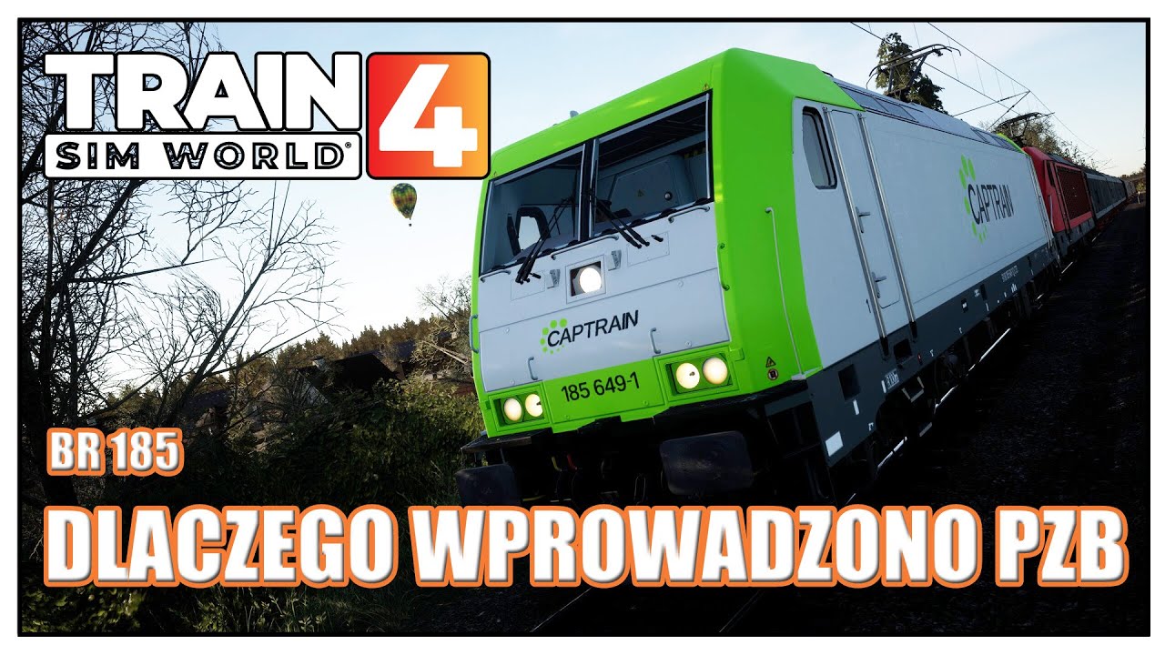 Dlaczego wprowadzono PZB | | Lokomotywa BR 185 | Train Sim World 4 PL | TSW4