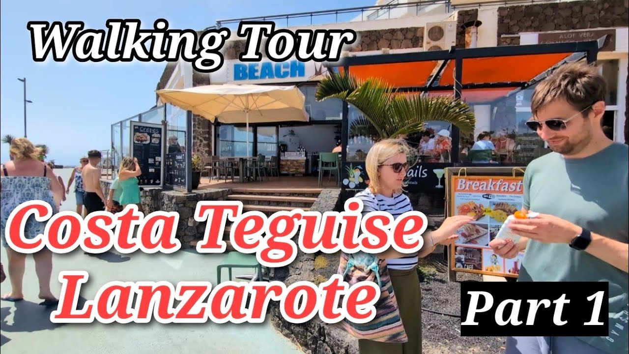 Costa Teguise Lanzarote Walking Tour | Beachfront Walk, Bars & Sea Views. Part 1