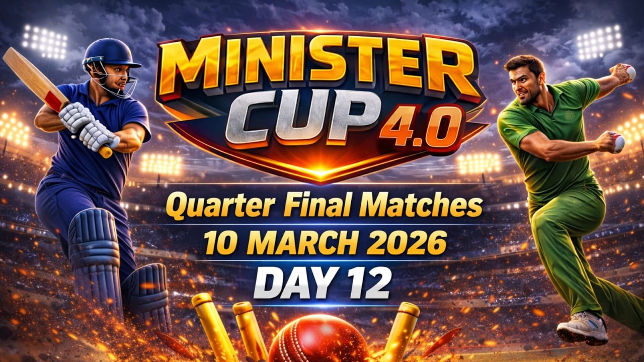 LIVE - MINISTER CUP 4.0  QUARTER FINAL DAY 12