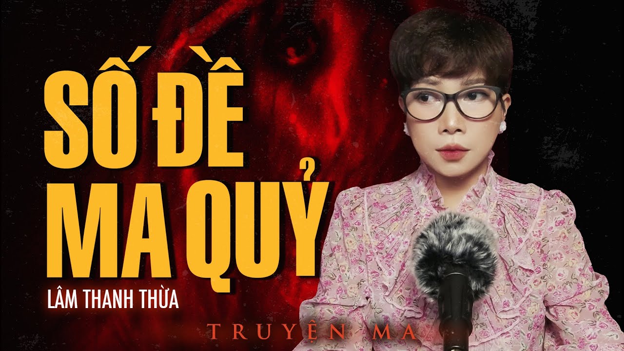 Nghe truyện ma : SỐ ĐỀ MA QUỶ - Xin số trong xưởng may ma