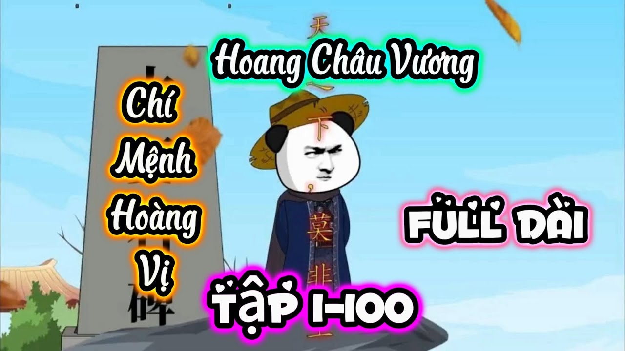 Chí Mệnh Hoàng Vị | Tập 1-100 | Betapsub |