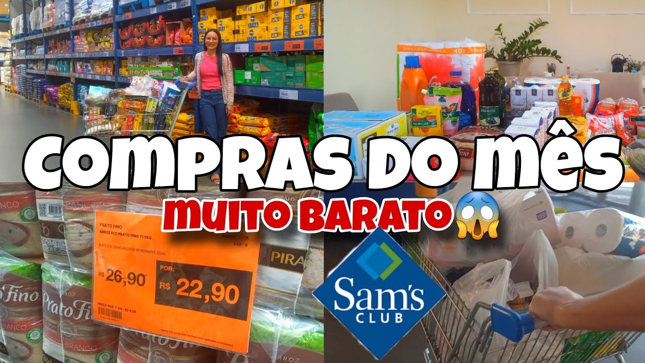 COMPRAS DO MÊS NO SAM'S CLUB