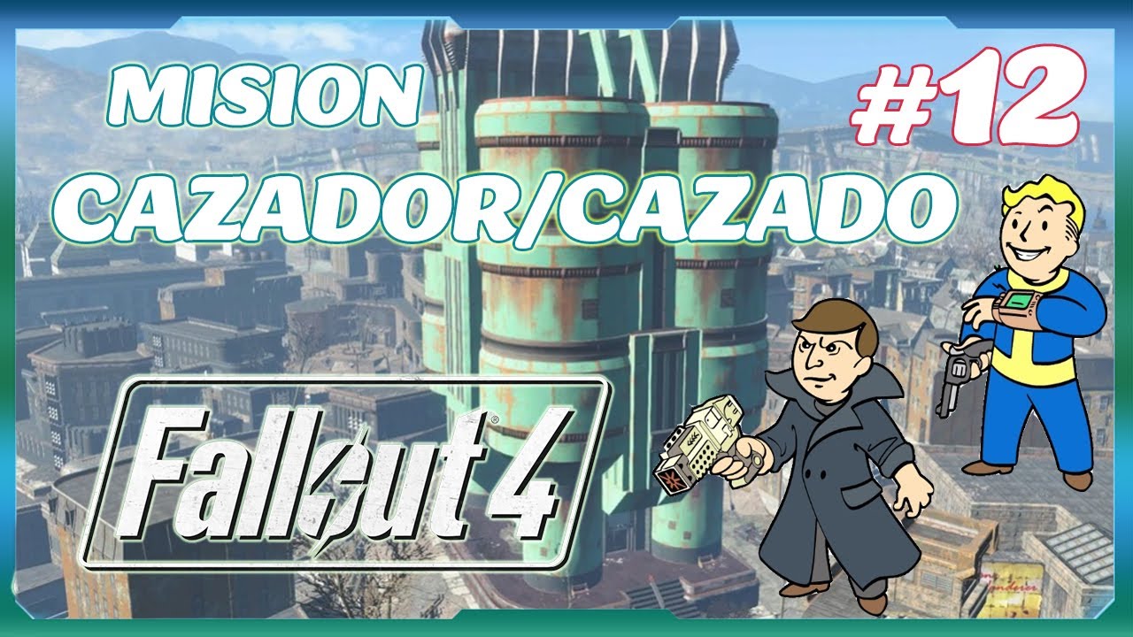 FALLOUT 4 | #mision: Cazador/Cazado | Gameplay Español