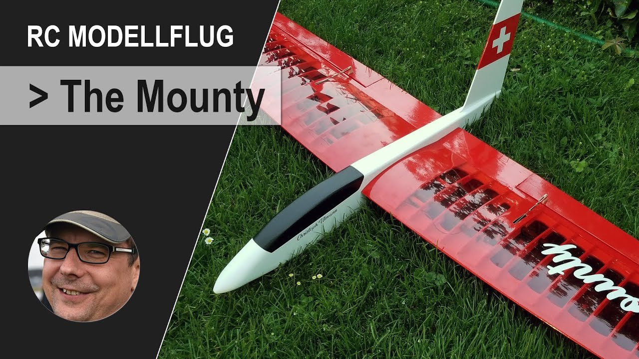 RC Modellflug - Der Mounty / Segelflieger selber bauen und fliegen