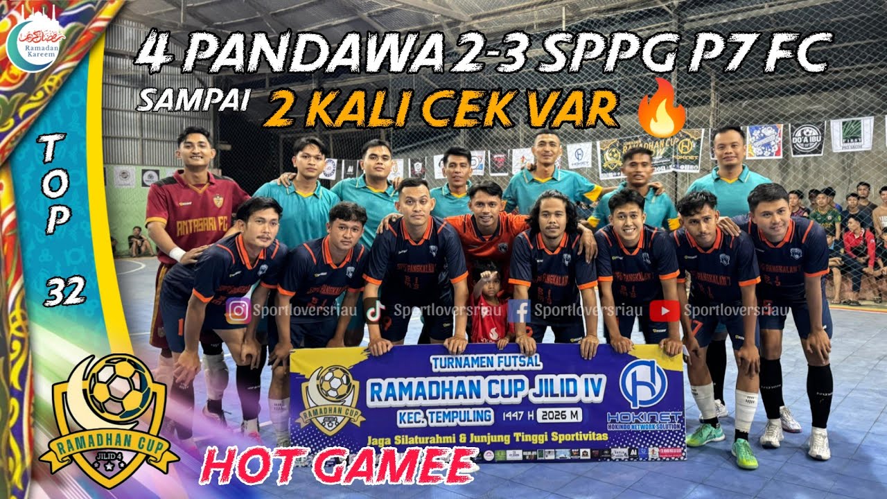 SPPG PANGKALAN 7 (Sungai Salak) VS EMPAT PANDAWA (S.Salak) 🔥 32 BESAR RAMADHAN CUP JILID IV 2026