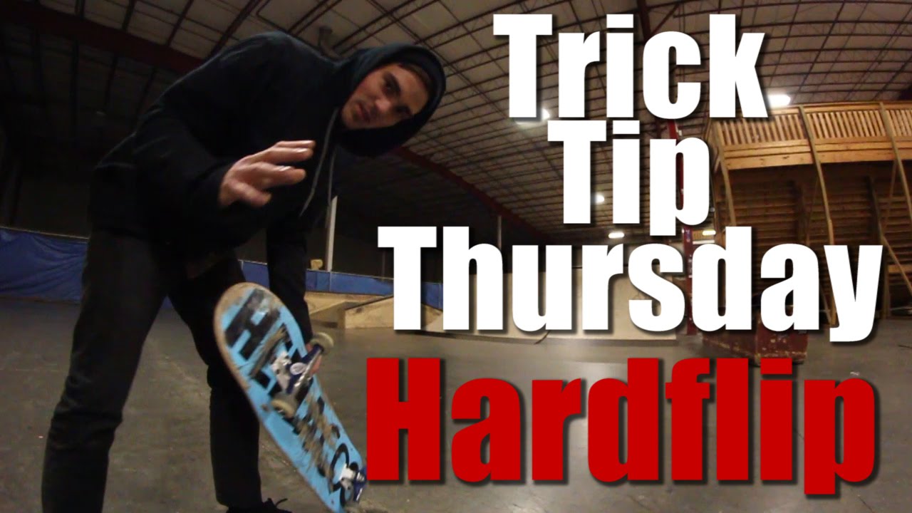 Trick Tip Thursday (Hardflips with Chris Solzsmon)